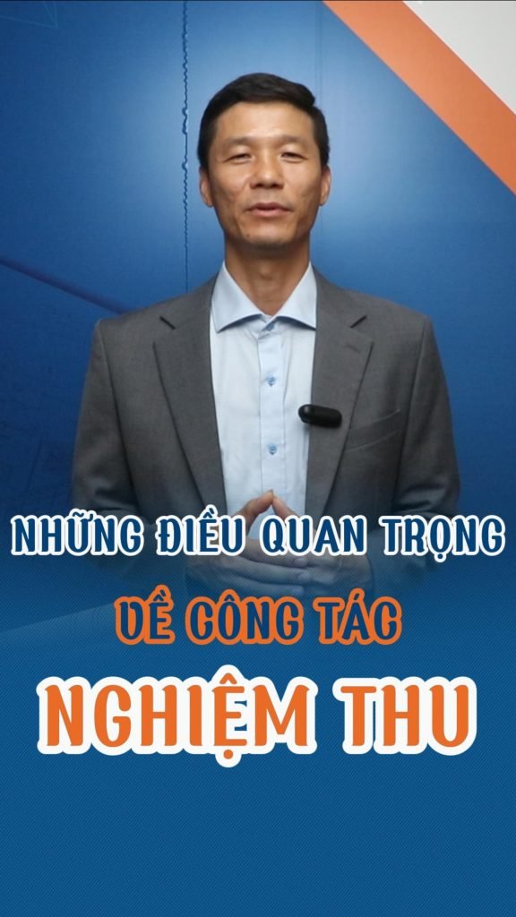 Những điều quan trọng về công tác nghiệm thu