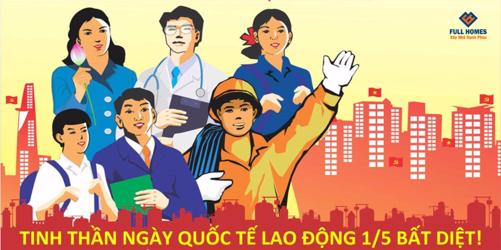 Full Homes ChÀo MỪng NgÀy QuỐc TẾ Lao ĐỘng 1.5