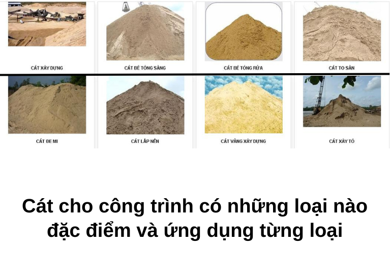 Cát cho công trình có những loại nào và đặc điểm ứng dụng từng loại