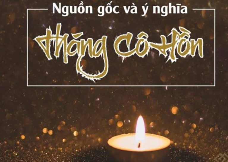 Nguồn gốc và ý nghĩa tháng cô hồn