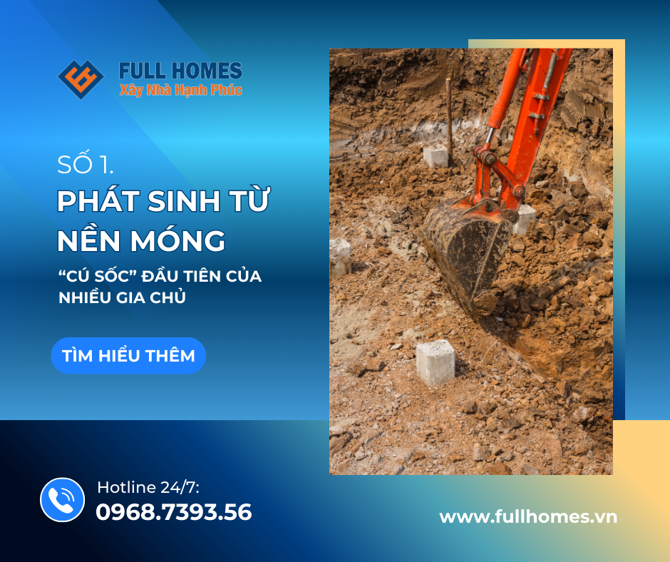 Phát sinh từ nền móng – “cú sốc” đầu tiên của nhiều gia chủ