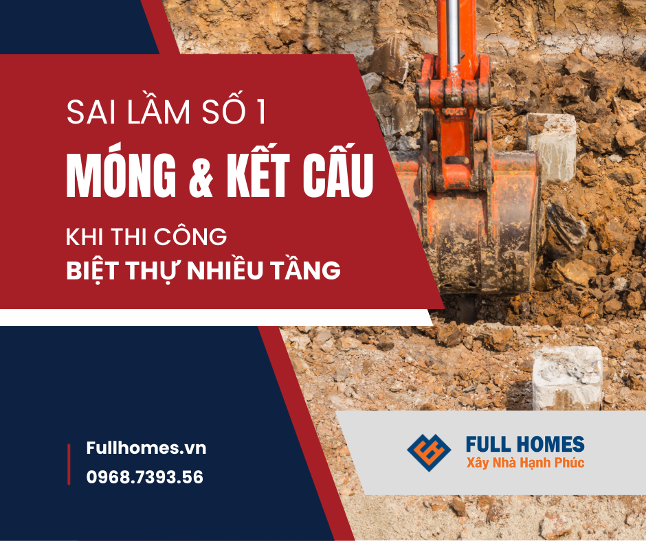 Làm móng và kết cấu sai – Sai lầm nguy hiểm nhất