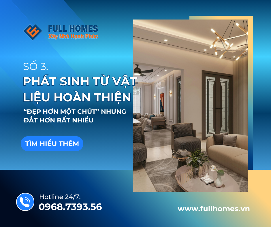 Phát sinh từ vật liệu hoàn thiện – “đẹp hơn một chút” nhưng đắt hơn rất nhiều