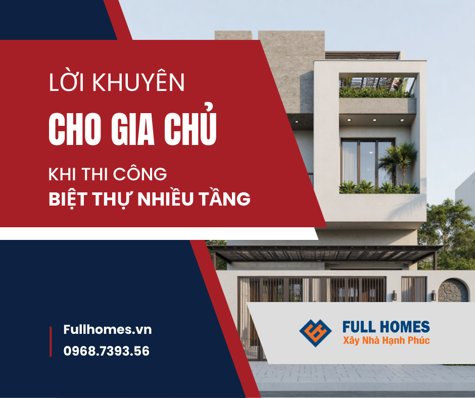 Lời khuyên dành cho gia chủ trước khi xây biệt thự nhiều tầng