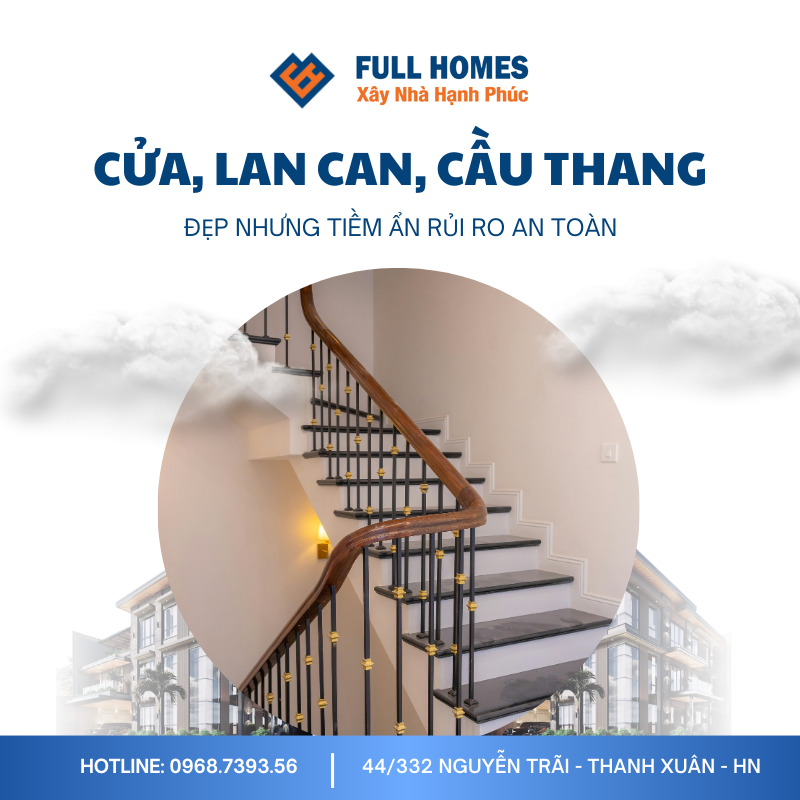 Cửa, lan can, cầu thang – đẹp nhưng tiềm ẩn rủi ro an toàn